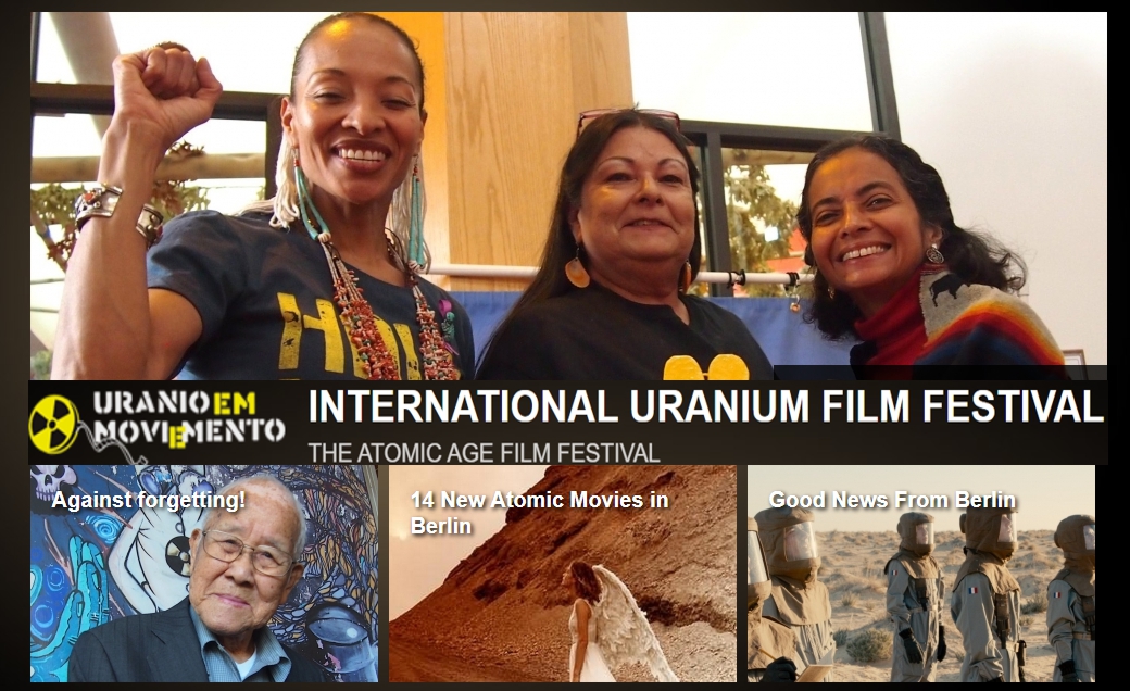 10 Years International Uranium Film Festival. Ten years global nuclear awareness. Berlin 15-18 October 2020 - uraniumfilmfestival.org