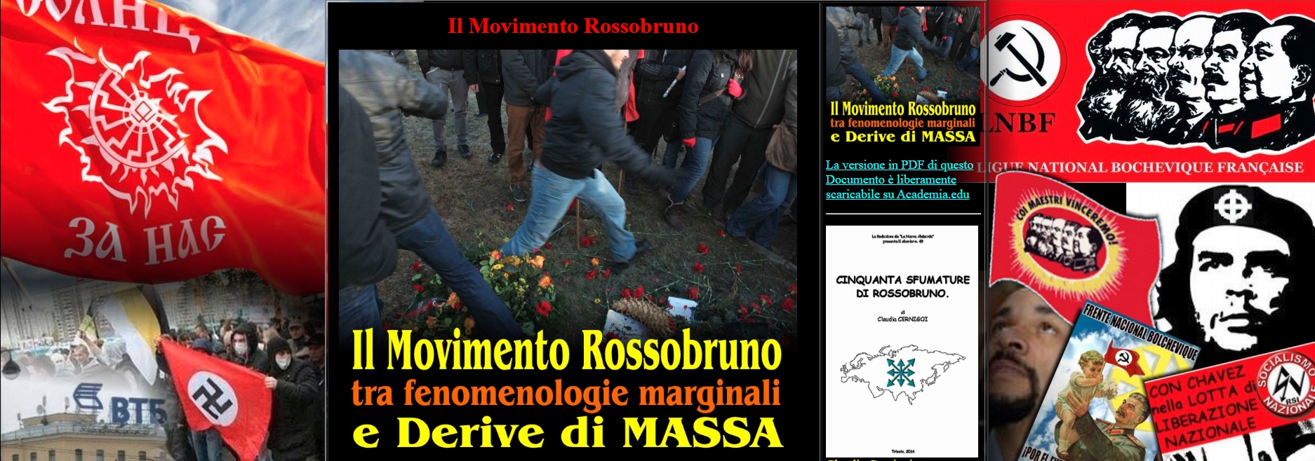 IL MOVIMENTO ROSSOBRUNO: tra Marginalità e Derive di Massa.