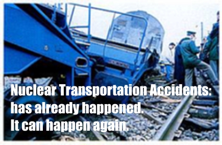 Nuclear Transportation Accident: has already happened. It can happen again