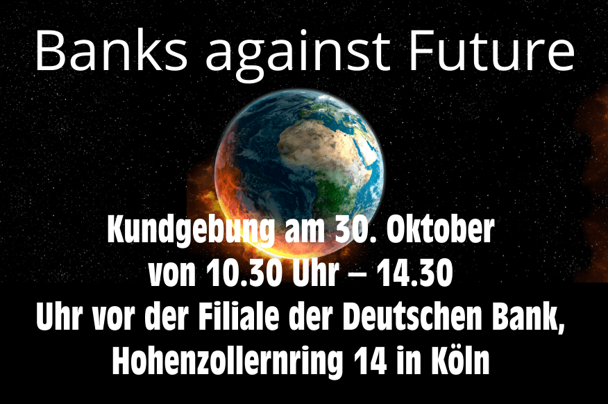 30.10.: Weltspartag – „Banks against Future“ | Klimaschutz/ Don't nuke the climate