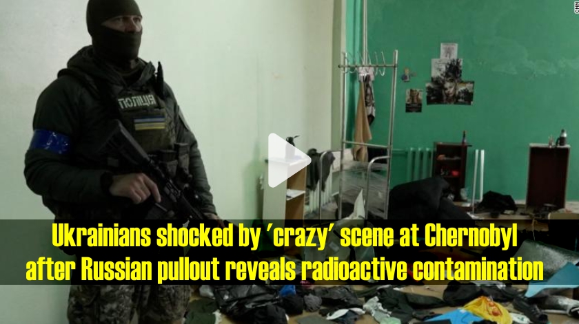 Ukrainians shocked by 'crazy' scene at Chernobyl after Russian pullout reveals radioactive contamination | CNN + Sources