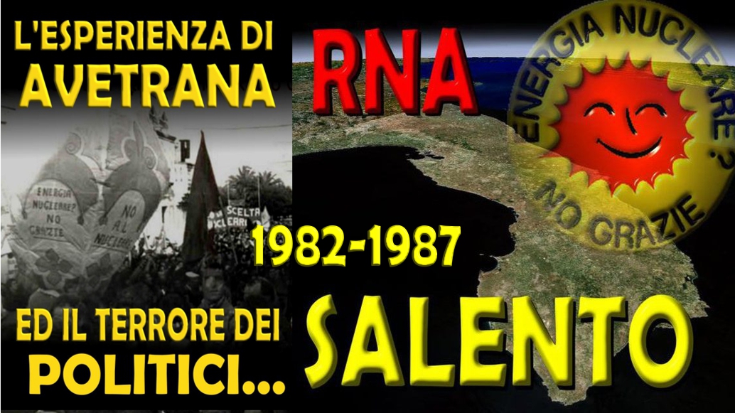 1982-1987 - L'ESPERIENZA ANTINUCLEARE DI AVETRANA ED IL TERRORE DEI POLITICI | RNAnews.eu