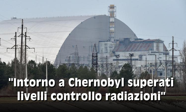 Guerra Ucraina-Russia, "intorno a Chernobyl superati livelli controllo radiazioni" | ADNKRONOS